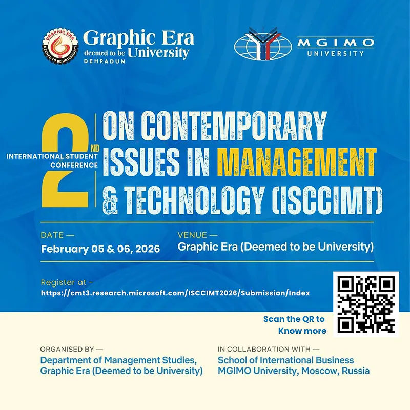 International Student Conference on 𝗖𝗼𝗻𝘁𝗲𝗺𝗽𝗼𝗿𝗮𝗿𝘆 𝗜𝘀𝘀𝘂𝗲𝘀 𝗶𝗻 𝗠𝗮𝗻𝗮𝗴𝗲𝗺𝗲𝗻𝘁 & 𝗧𝗲𝗰𝗵𝗻𝗼𝗹𝗼𝗴𝘆 (𝗜𝗦𝗖𝗖𝗜𝗠𝗧 𝟮𝟬𝟮𝟲), 𝗚𝗿𝗮𝗽𝗵𝗶𝗰 𝗘𝗿𝗮, 𝗗𝗲𝗵𝗿𝗮𝗱𝘂𝗻