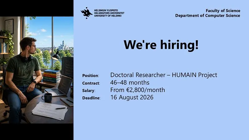 University of Helsinki | Doctoral Researcher Position in the HUMAIN Project