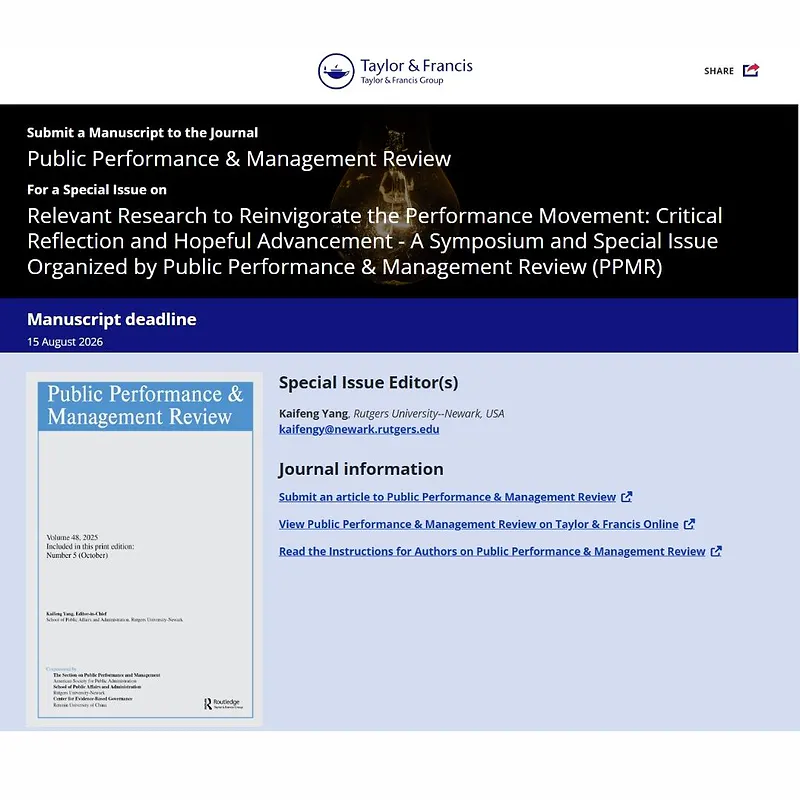 Relevant Research to Reinvigorate the Performance Movement: Critical Reflection and Hopeful Advancement – A Symposium and Special Issue Organized by Public Performance & Management Review (PPMR)