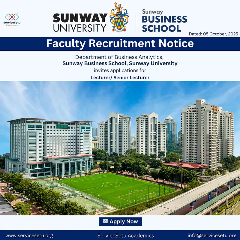 Faculty Recruitment: Lecturer / Senior Lecturer – Department of Business Analytics, Sunway University