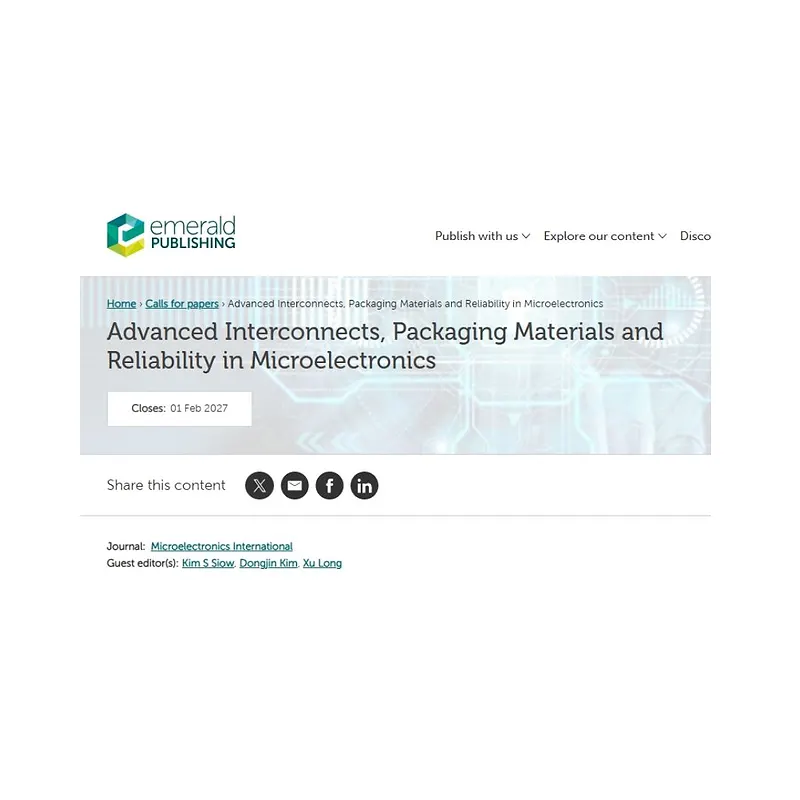 Advanced Interconnects, Packaging Materials and Reliability in Microelectronics