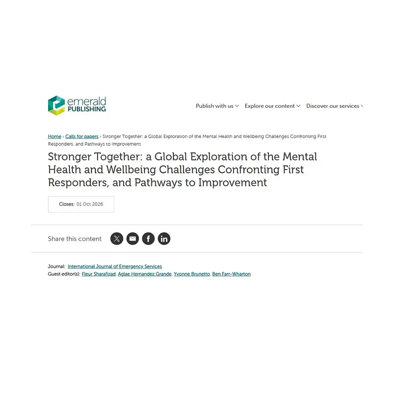 “Stronger Together: A Global Exploration of the Mental Health and Wellbeing Challenges Confronting First Responders, and Pathways to Improvement”