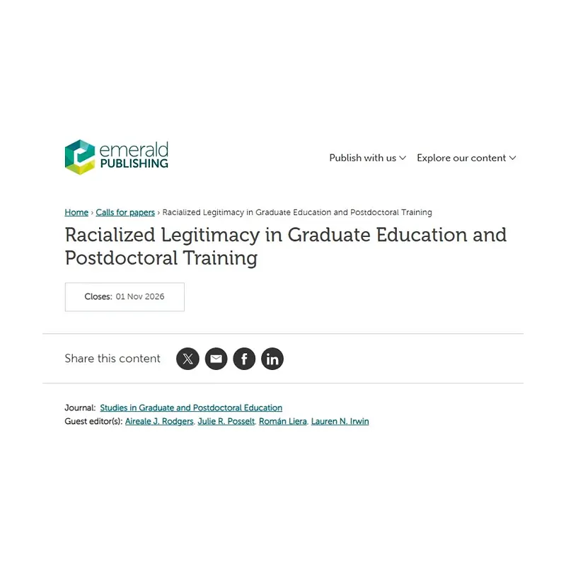  “Racialized Legitimacy in Graduate Education and Postdoctoral Training”