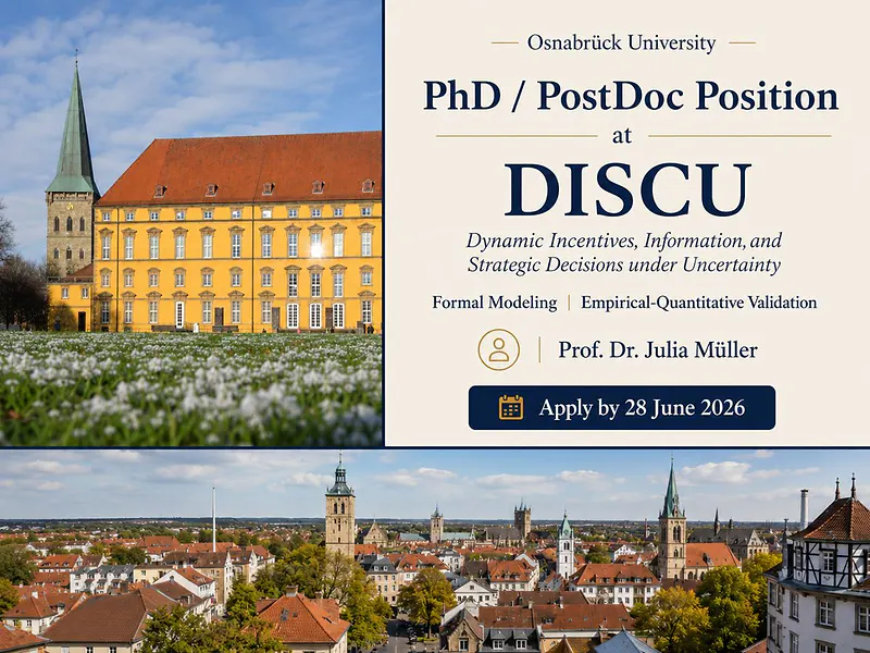 PhD / PostDoc Position at DISCU (Dynamic Incentives, Information, and Strategic Decisions under Uncertainty