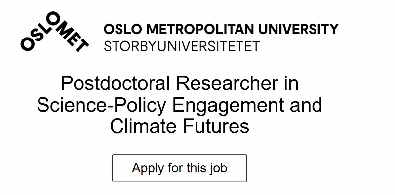 OsloMet Recruitment 2026: Postdoctoral Researcher in Science-Policy Engagement and Climate Futures 