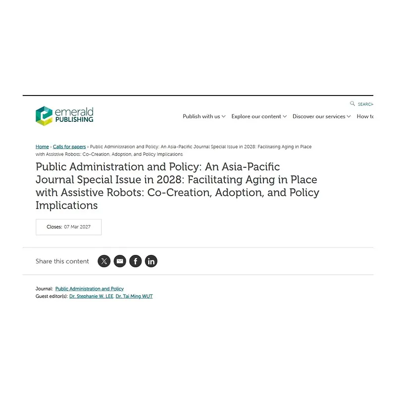 Public Administration and Policy: An Asia-Pacific Journal Special Issue in 2028 – Facilitating Aging in Place with Assistive Robots: Co‑Creation, Adoption, and Policy Implications