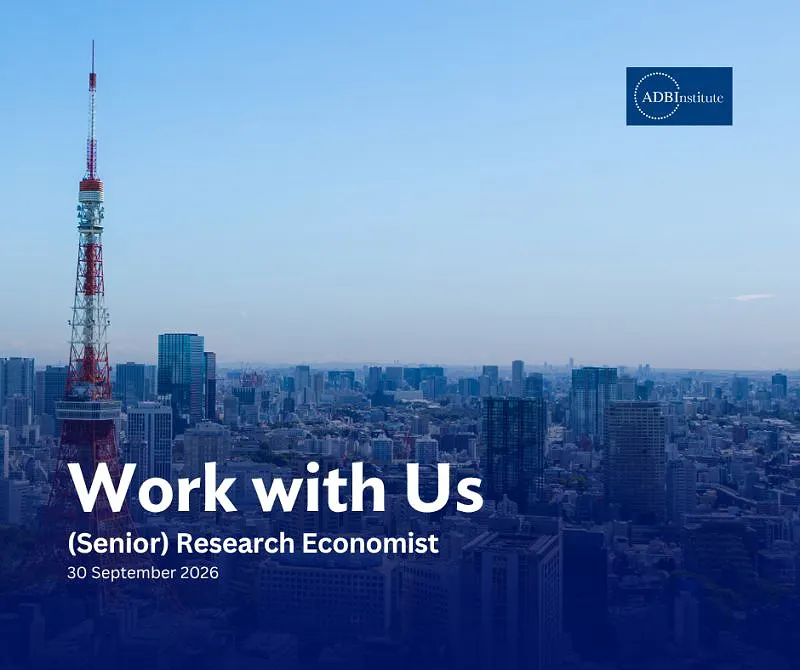 ADBI Recruitment 2026: (Senior) Research Economist