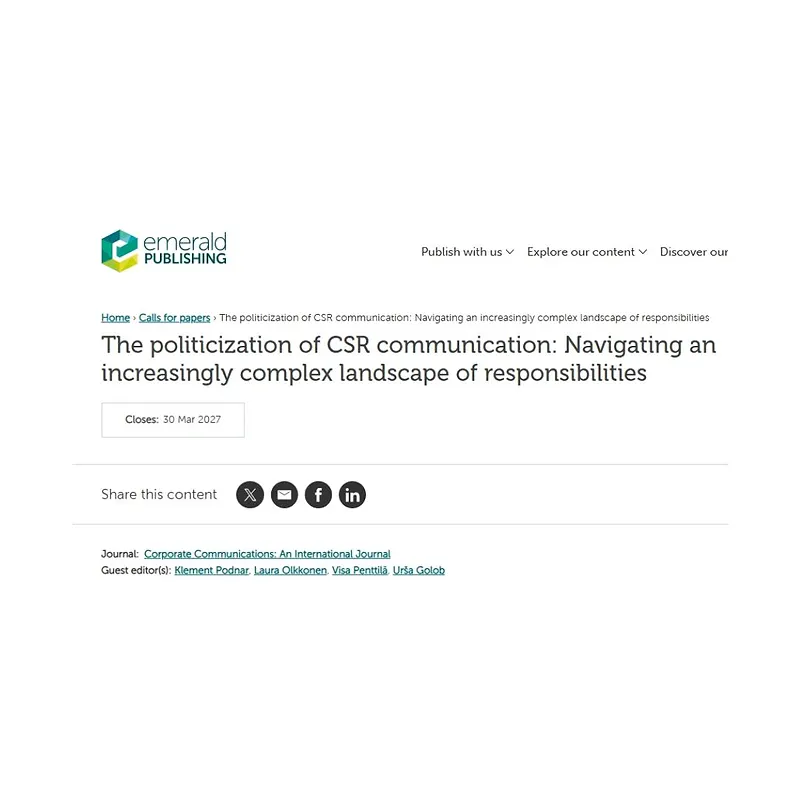 “The Politicization of CSR Communication: Navigating an Increasingly Complex Landscape of Responsibilities”