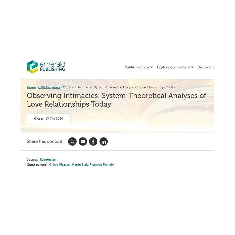 “Observing Intimacies: System-Theoretical Analyses of Love Relationships Today”