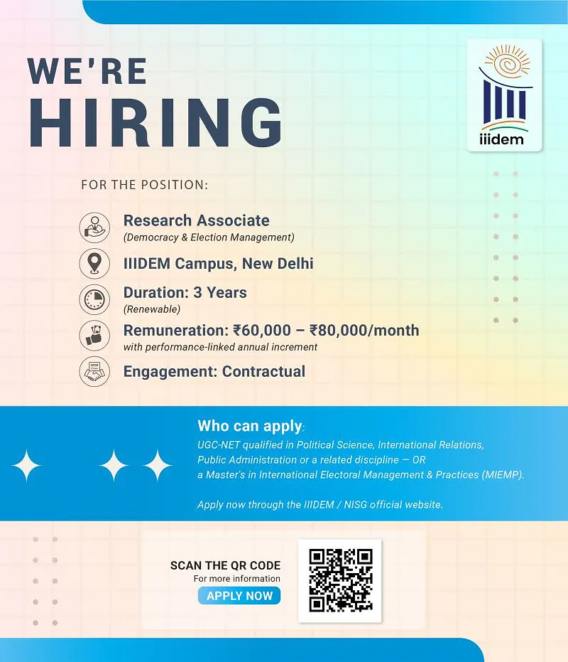IIIDEM Invites Applications for Research Associate (Democracy & Election Management) Position in New Delhi