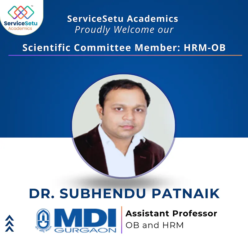 ServiceSetu Academics Welcomes Dr. Subhendu Patnaik as Scientific Committee Member (HRM–OB)