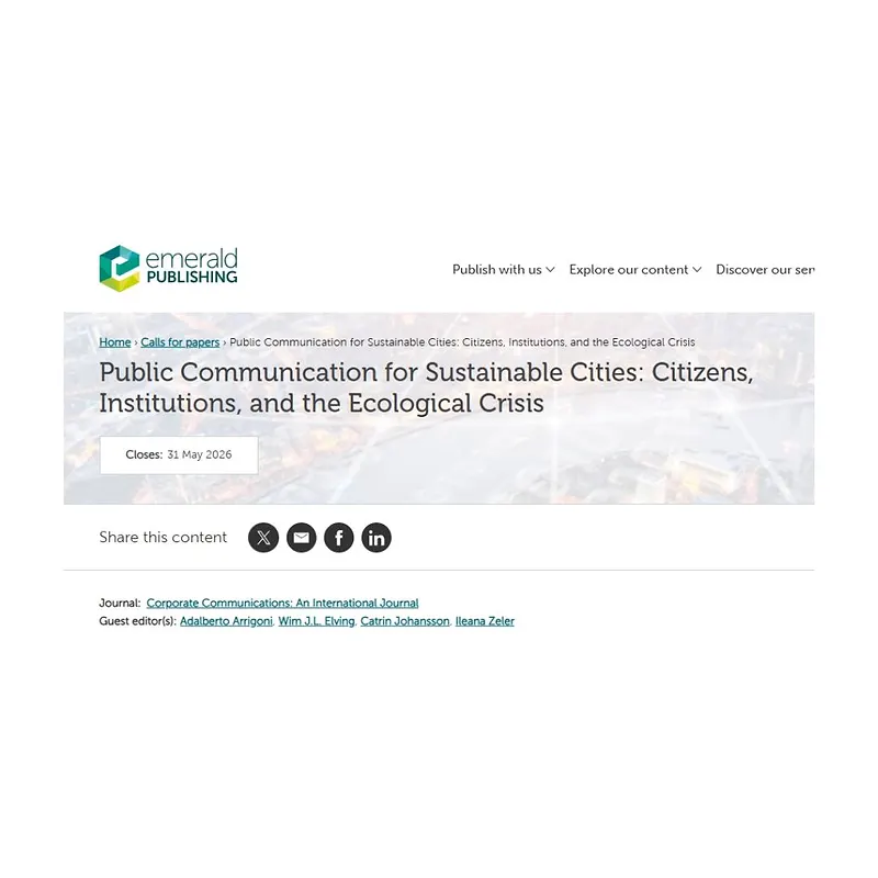  “Public Communication for Sustainable Cities: Citizens, Institutions, and the Ecological Crisis”