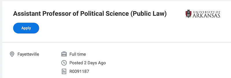 Assistant Professor of Political Science (Public Law) – University of Arkansas, Fayetteville