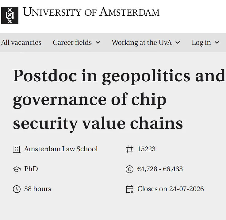 University of Amsterdam Invites Applications for Postdoctoral Position in Geopolitics and Governance of Chip Security Value Chains