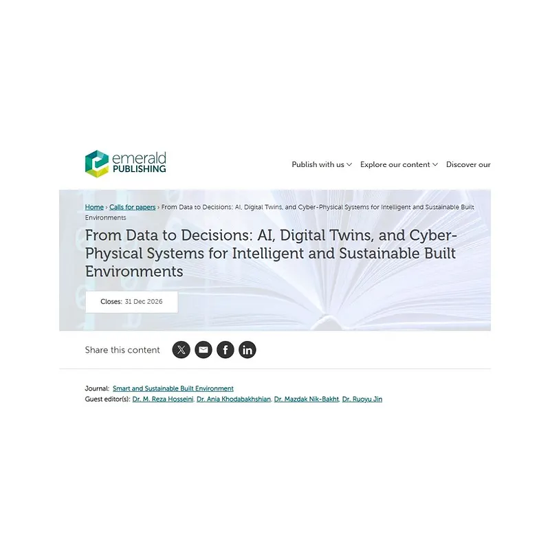 “From Data to Decisions: AI, Digital Twins, and Cyber-Physical Systems for Intelligent and Sustainable Built Environments”