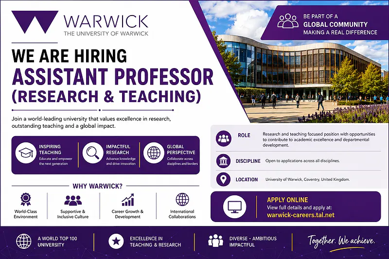 University of Warwick Invites Applications for Assistant Professor (Research & Teaching) Positions